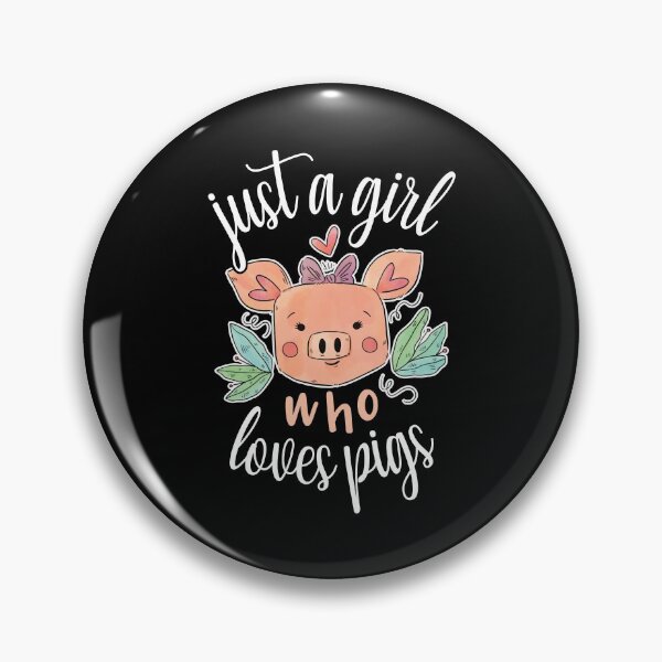 Item preview, Just A Girl Who Loves Pigs Funny Cute Pig Lover Sayings designed and sold by Scratches Tees.
