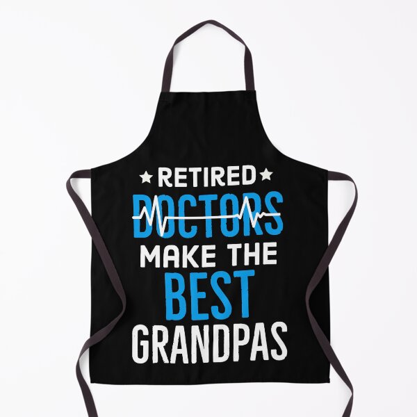 Item preview, Retired Doctors Make the Best Grandpas designed and sold by AwesomeWorld1.