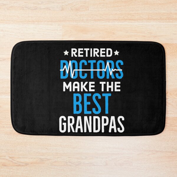 Item preview, Retired Doctors Make the Best Grandpas designed and sold by AwesomeWorld1.
