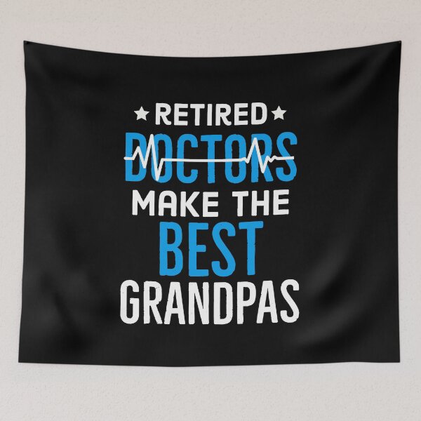 Item preview, Retired Doctors Make the Best Grandpas designed and sold by AwesomeWorld1.