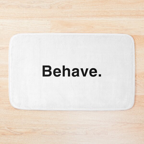 Item preview, Behave. designed and sold by pifflevalve.