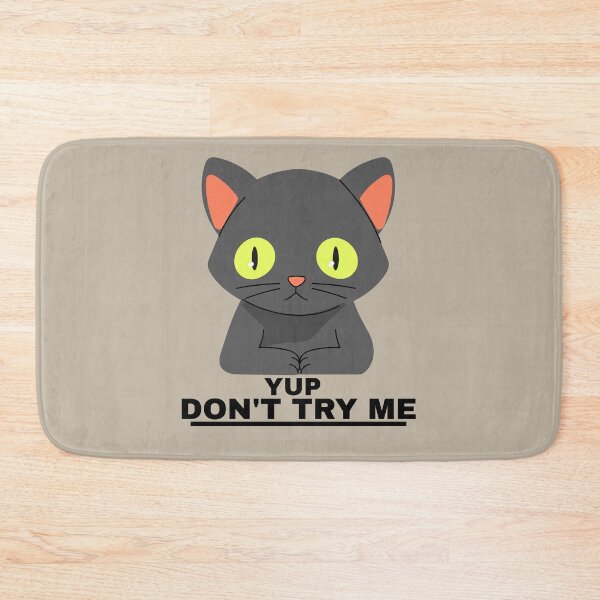 Item preview, Cat - Don't try me, cat lovers designed and sold by deeloutshirts.