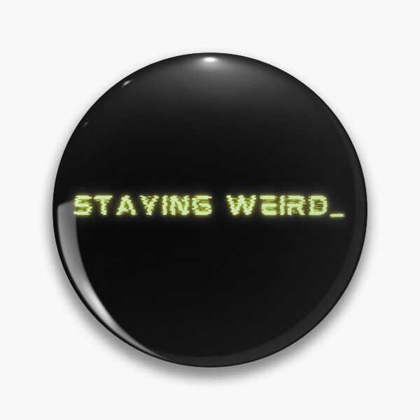 Item preview, STAYING WEIRD! Funny weird design designed and sold by SimplePlain.