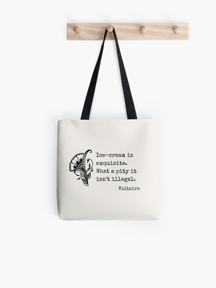 FUNNY VOLTAIRE ICE CREAM QUOTE' Tote Bag