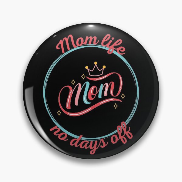 Item preview, Mom Life No Days Off designed and sold by SimpleUniverse.