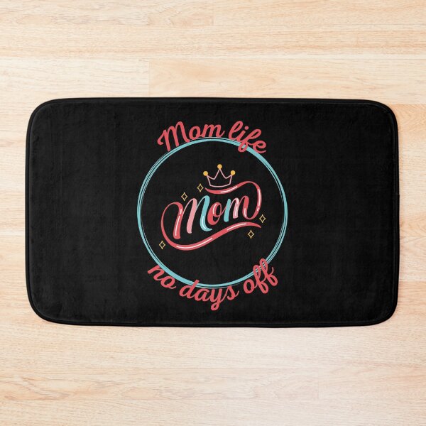 Item preview, Mom Life No Days Off designed and sold by SimpleUniverse.