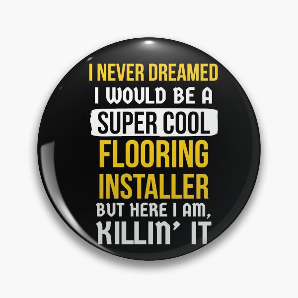 Item preview, Super Cool Flooring Installer designed and sold by AwesomeWorld1.
