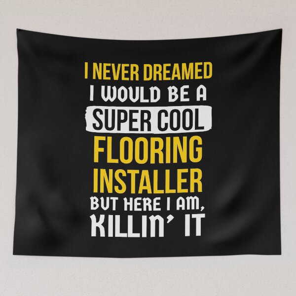 Item preview, Super Cool Flooring Installer designed and sold by AwesomeWorld1.