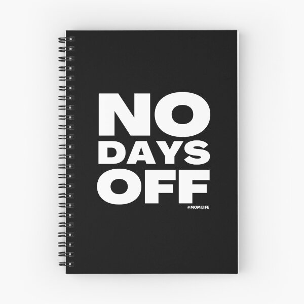 Item preview, Mom Life No Days Off designed and sold by SimpleUniverse.