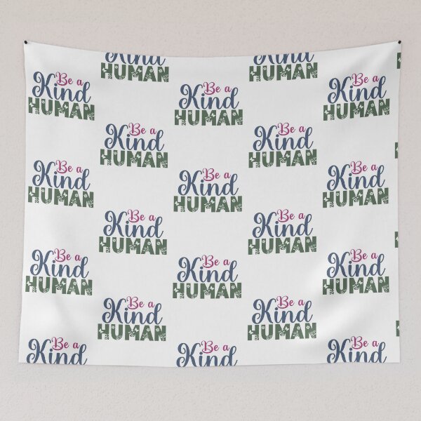 Item preview, Be a kind human  designed and sold by KGN  CREATIVITY.