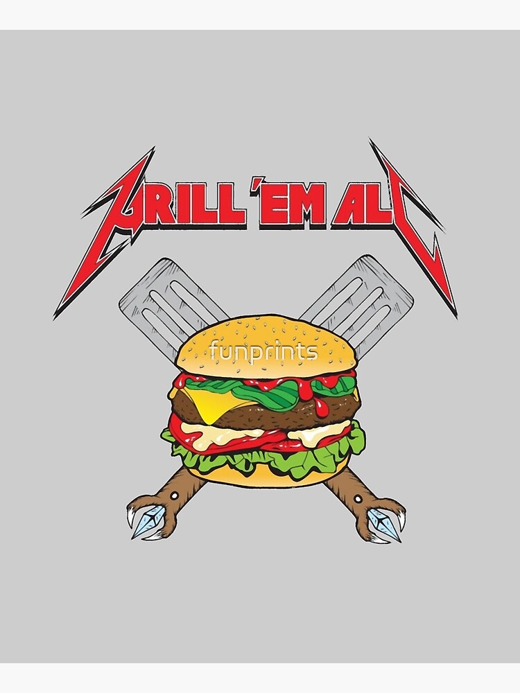 Grill em All by funprints