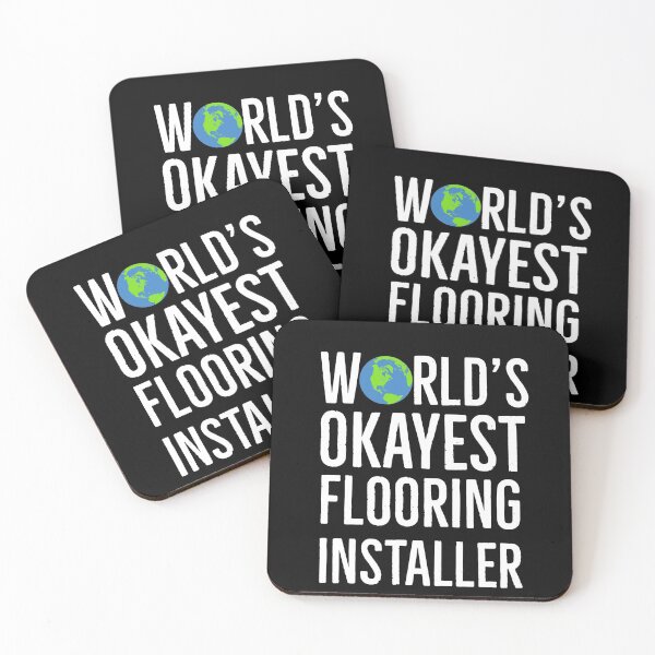 Item preview, Worlds Okayest Flooring Installer designed and sold by AwesomeWorld1.