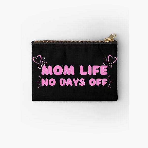 Item preview, Mom Life No Days Off designed and sold by SimpleUniverse.