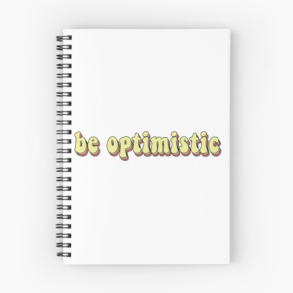 Item preview, Be Optimistic designed and sold by Trisha Banlasan.