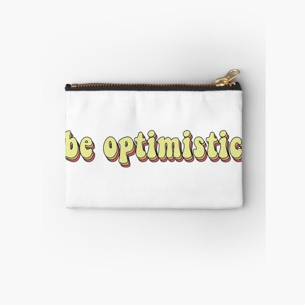 Item preview, Be Optimistic designed and sold by Trisha Banlasan.