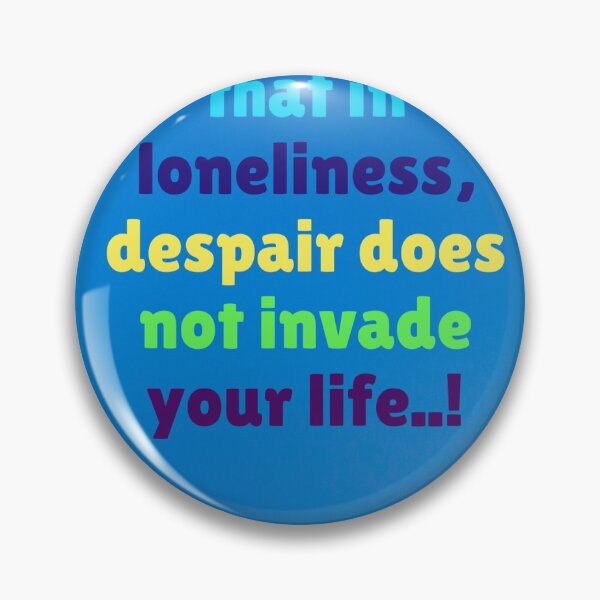 Item preview, that in loneliness, despair does not invade your life. designed and sold by pirikiti64-.