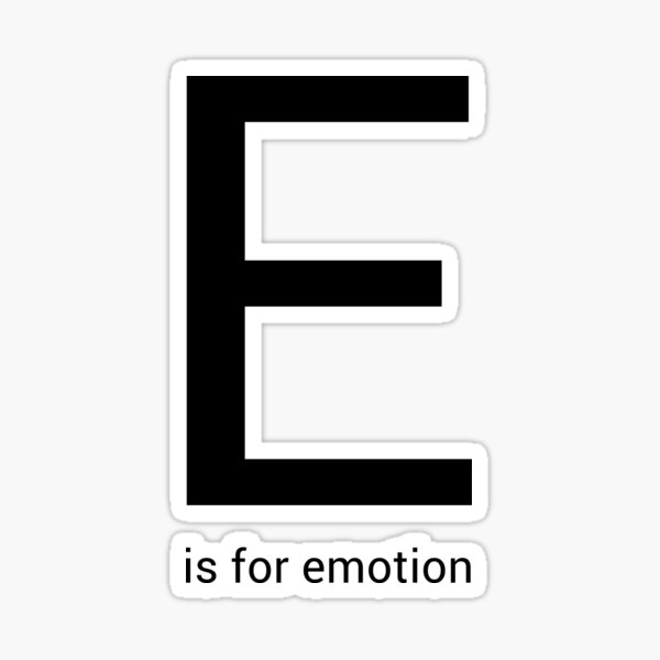 E is for Emotion Sticker