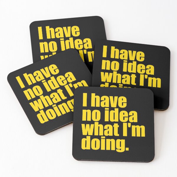 Item preview, I have no idea what I'm doing designed and sold by teesvira.