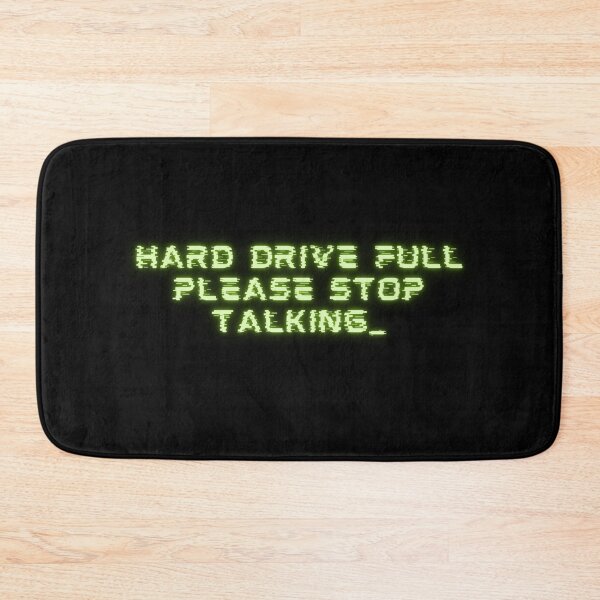 Item preview, Hard drive full please stop talking! Funny weird design designed and sold by SimplePlain.