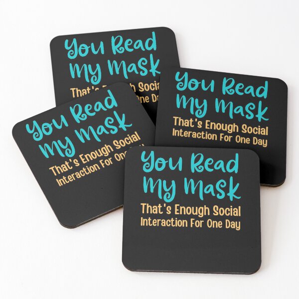 Item preview, You read my MASK That's enough social interaction for one day,funny saying designed and sold by PIXEcompany.