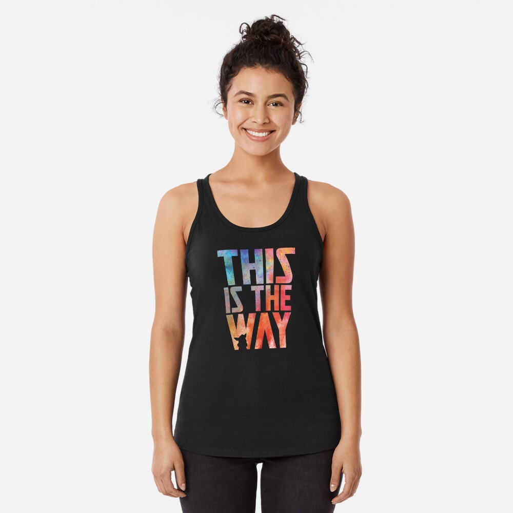 Discover This is the Way Racerback Tank Top