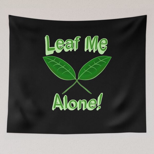 Item preview, Leaf Me Alone 2 leaves - Black designed and sold by BusyMonkeys.