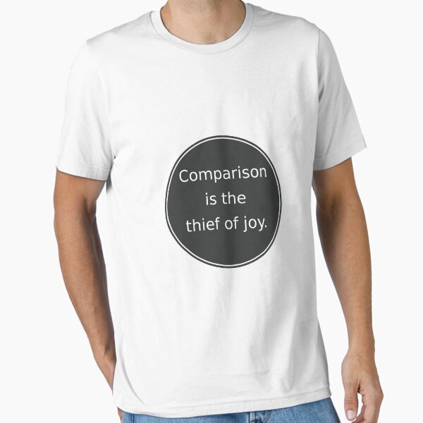Item preview, Comparison is the thief of joy designed and sold by ivperisic.