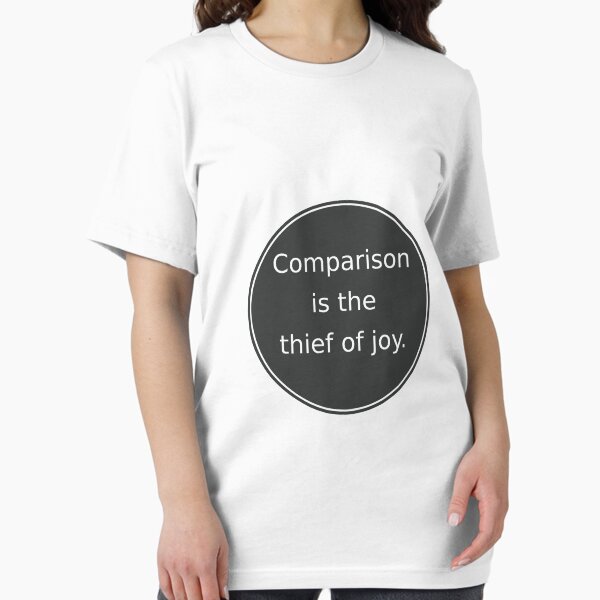 Item preview, Comparison is the thief of joy designed and sold by ivperisic.