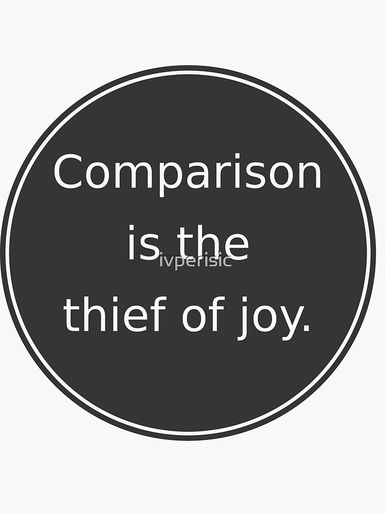 is the thief of joy" Sticker for Sale by ivperisic Redbubble