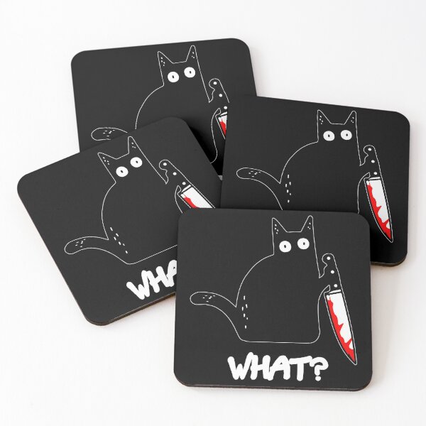 Funny Black Cat WHAT? - Murderous Cat Holding Knife Coasters (Set of 4)  for Sale by cxytees