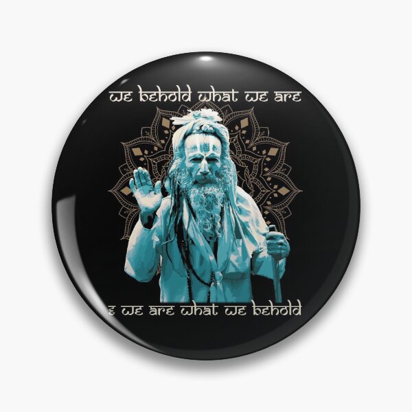 Item preview, We Behold What We Are & We Are What We Behold, Hindu Proverb, Hinduism, Sadhu, Hindu Gift  designed and sold by Proverbial Wisdom Design.