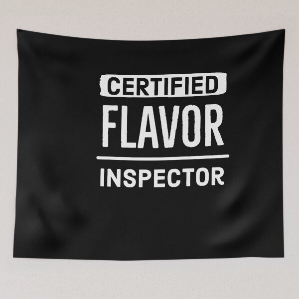 Item preview, Certified Flavor Inspector gift designed and sold by AwesomeWorld1.