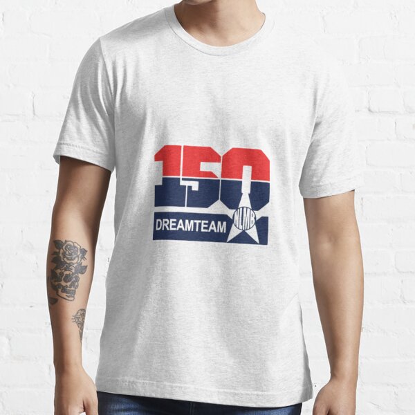 150 dream team shirt