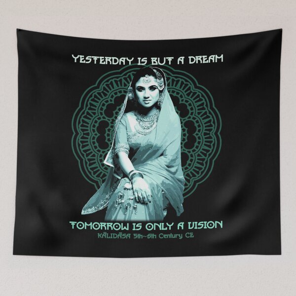 Item preview, Yesterday is But a Dream, Tomorrow is Only a Vision, Kalidasa Quote, Vedas, Hindu Gift  designed and sold by Proverbial Wisdom Design.