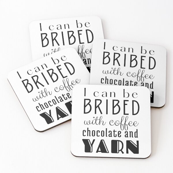 Item preview, I Can be Bribed with Coffee Chocolate and Yarn Black Text designed and sold by DWDiva.