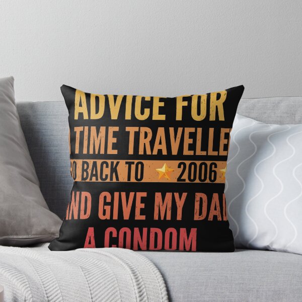 Item preview, advice for a time traveller 2006 designed and sold by BeenTees.