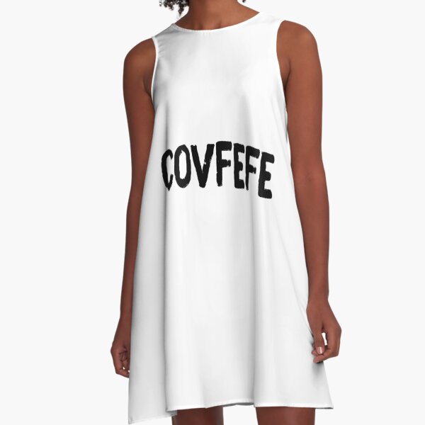 Covfefe AF, covfefe coffee definition A-Line Dress