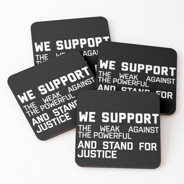Item preview, We support the weak against the powerful and stand for justice designed and sold by miarantipole.