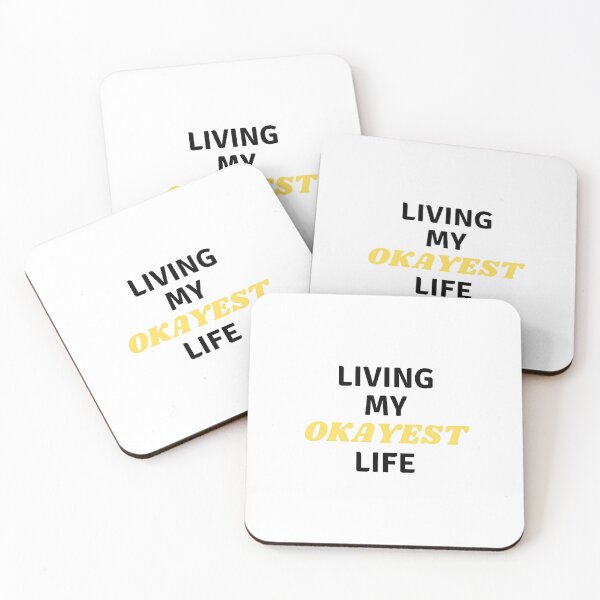 Item preview, Living My Okayest Life designed and sold by TheGoToStore.