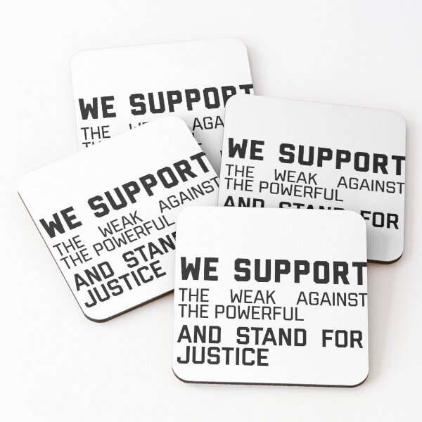 Item preview, We support the weak against the powerful and stand for justice designed and sold by miarantipole.
