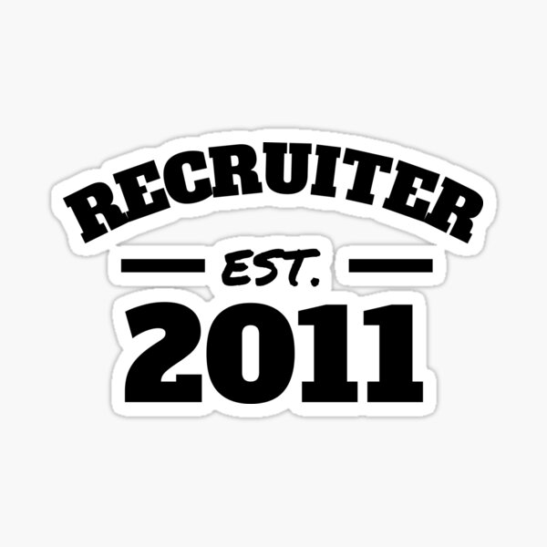 Item preview, Recruiter Est. 2011 designed and sold by Click-Like.