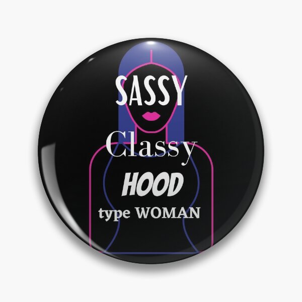 Artikelvorschau, Sassy Classy, Hood entworfen und verkauft von C4Rack.