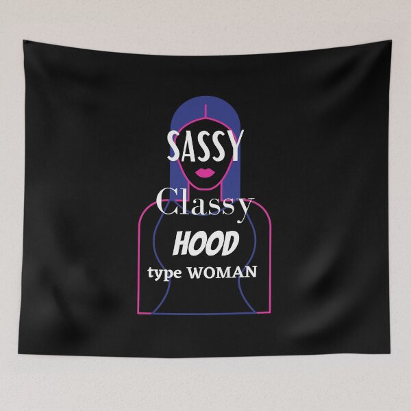 Item preview, Sassy Classy, Hood designed and sold by C4Rack.