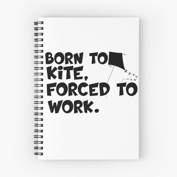 Item preview, born to kite forced to work designed and sold by 0umStore.