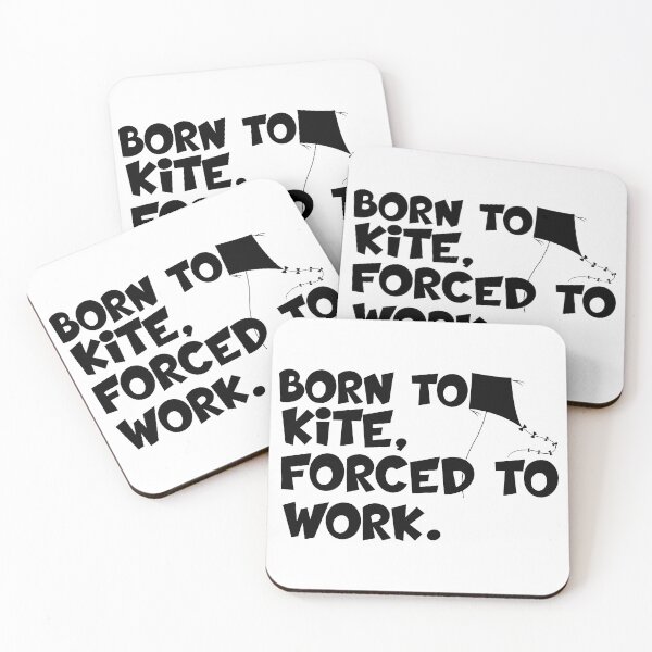 Item preview, born to kite forced to work designed and sold by 0umStore.