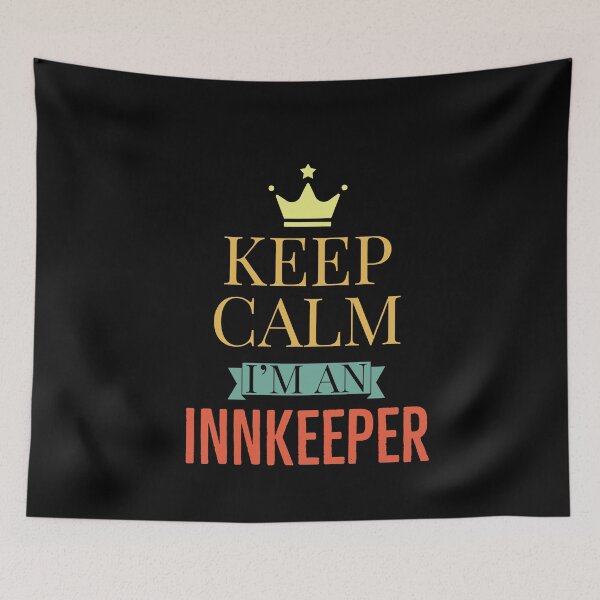 Item preview, Keep Calm Im An Innkeeper designed and sold by AwesomeWorld1.