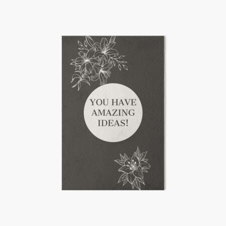 Item preview, "You Have Amazing Ideas!" designed and sold by Dream Big! by E. H..