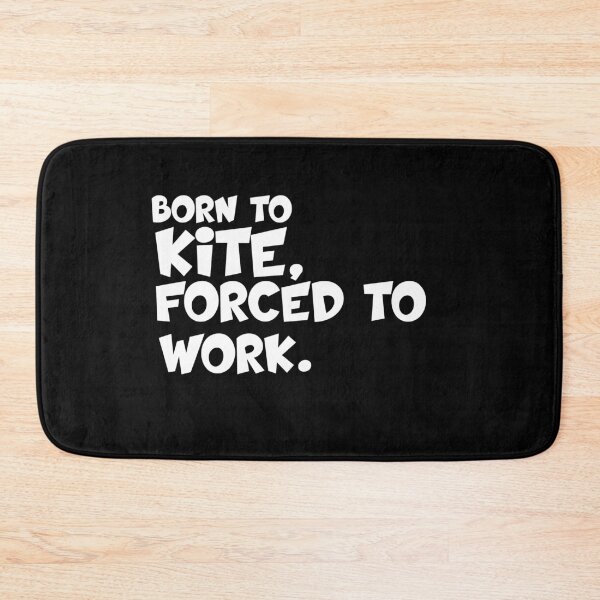 Item preview, born to kite forced to work gifts for kitesurfer designed and sold by 0umStore.
