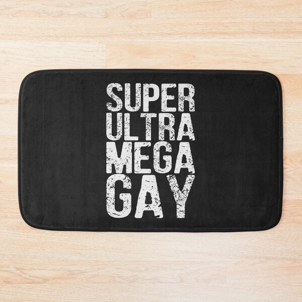 Item preview, Super Ultra Mega Gay designed and sold by SweetLog.