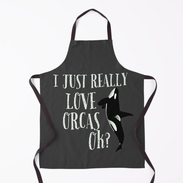 Item preview, I Just Really Love Orcas Ok designed and sold by AwesomeWorld1.
